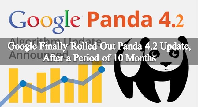 Google Finally Rolled Out Panda 4.2 Update, After a Period of 10 Months