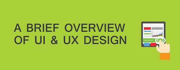 An Overview of UX & UI