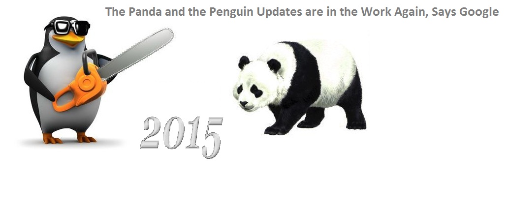 The Panda and the Penguin Updates are in the Work Again, Says Google